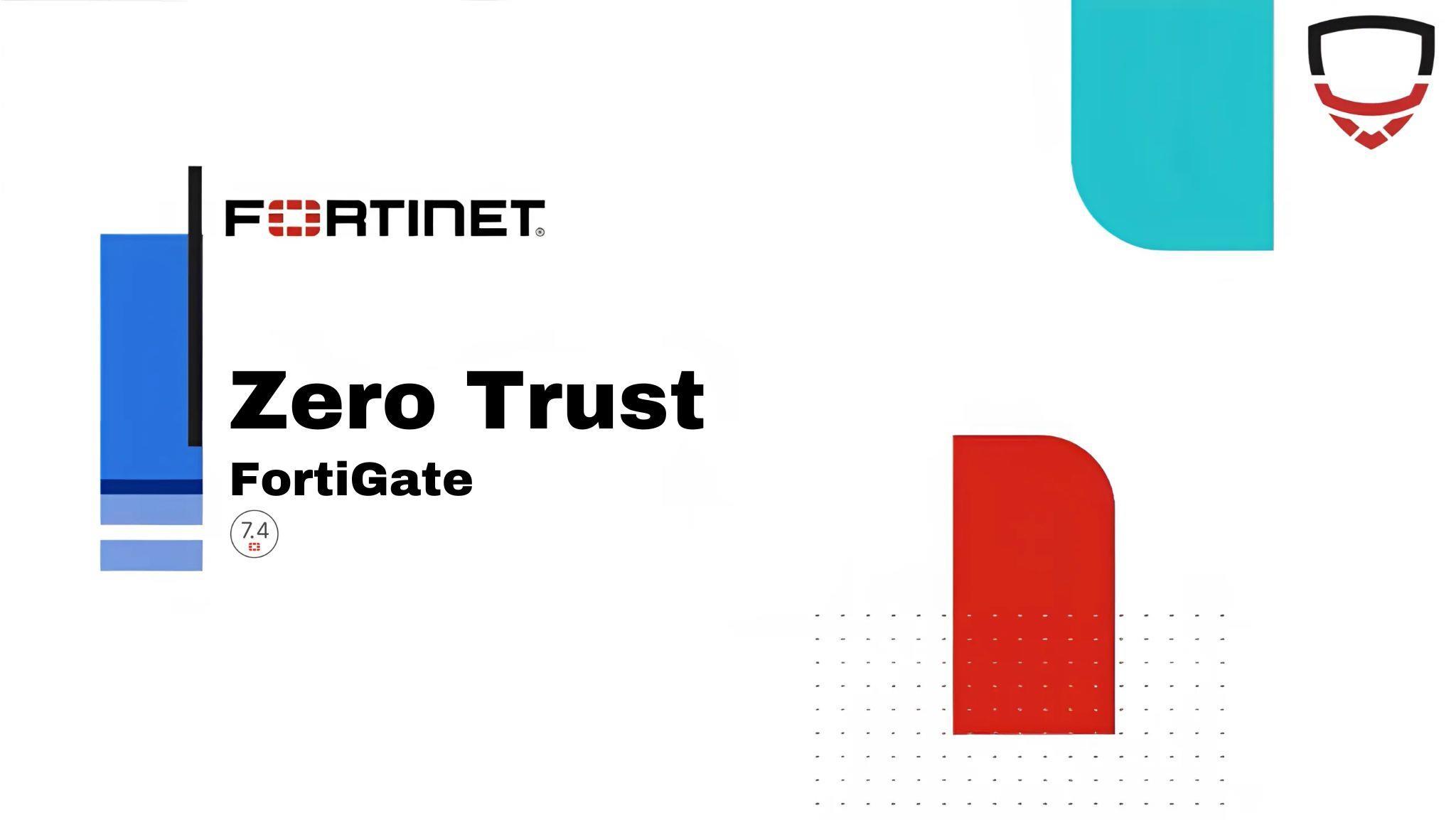 آموزش Zero Trust در FortiGate